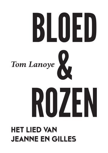 Bloed & Rozen Het lied van Jeanne en Gilles in de pers